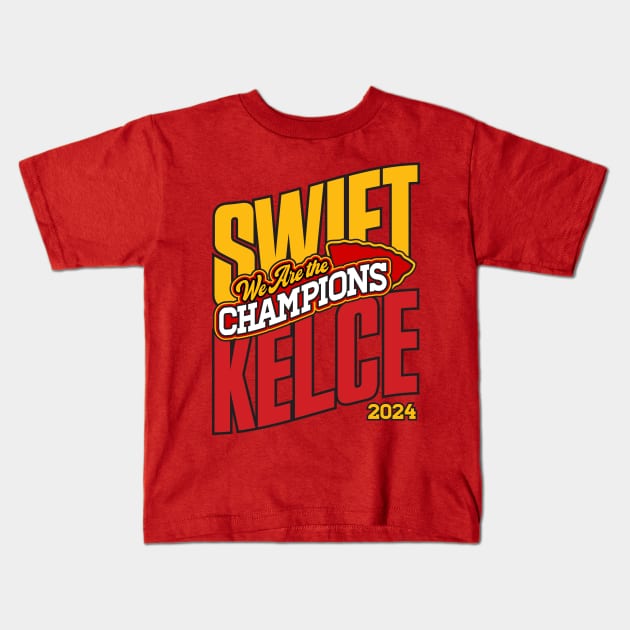 Swift Kelce - We Are The Champions Kids T-Shirt by BRAVOMAXXX